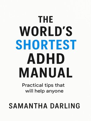 cover image of The World's Shortest ADHD Manual That Works